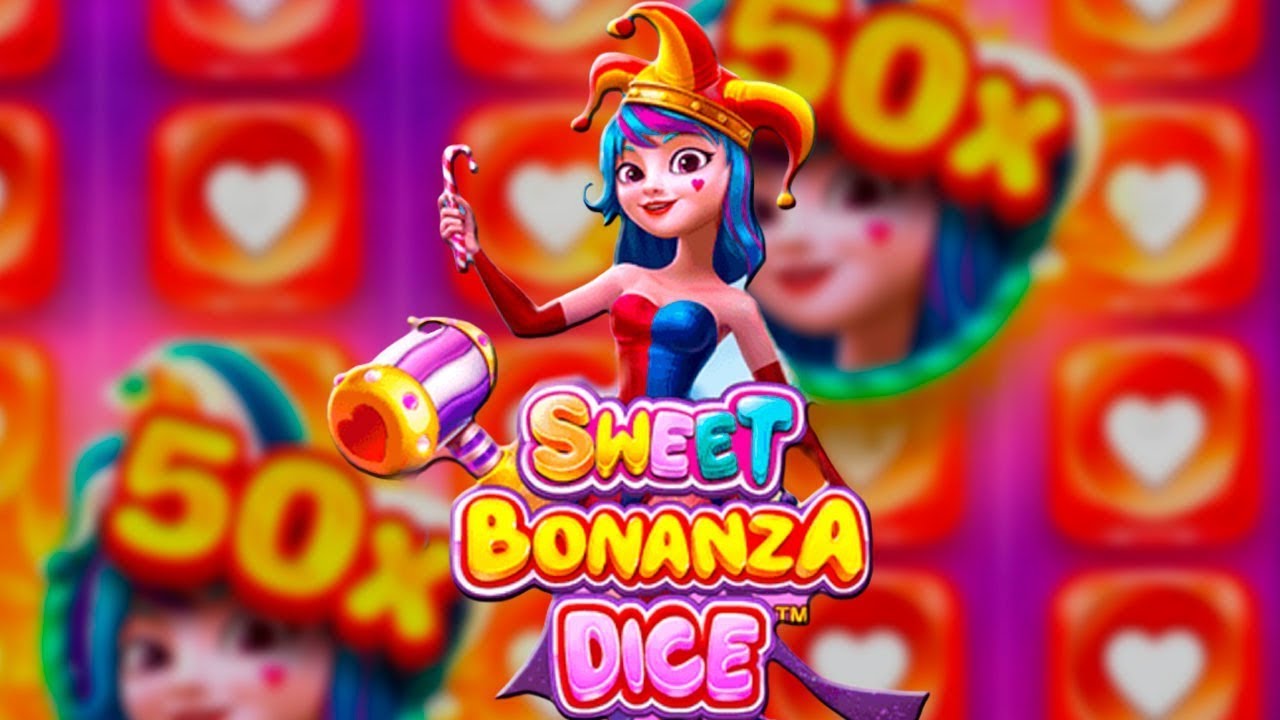 Sweet Bonanza Dice